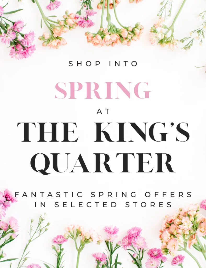 Shop into Spring at the King's Quarter - Gloucester