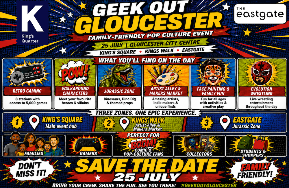Geekout Gloucester arrives at King’s Quarter this summer Geekout Gloucester arrives at King’s Quarter this summer